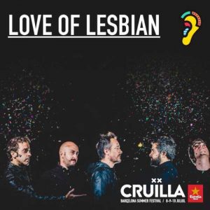Love of Lesbian al Cruïlla 2016