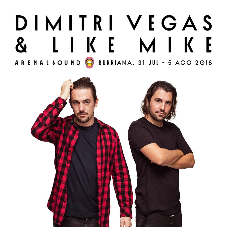 Dimitri Vegas & Like Mike, al Arenal Sound 2018